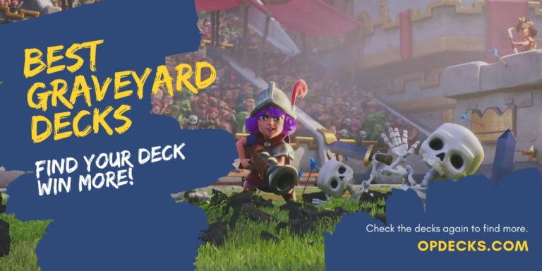 clash royale best graveyard decks