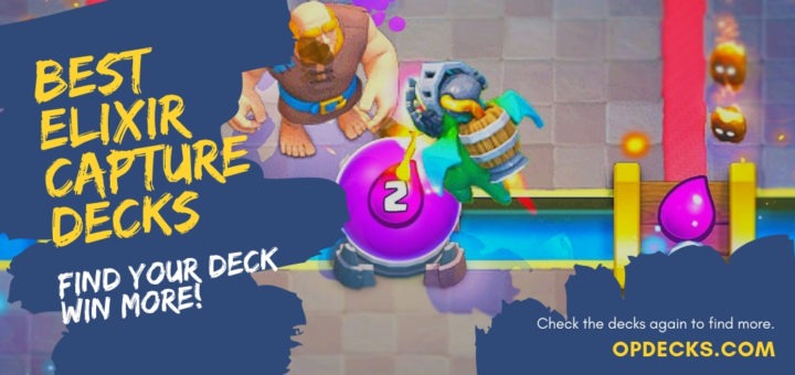 clash royale best elixir capture decks