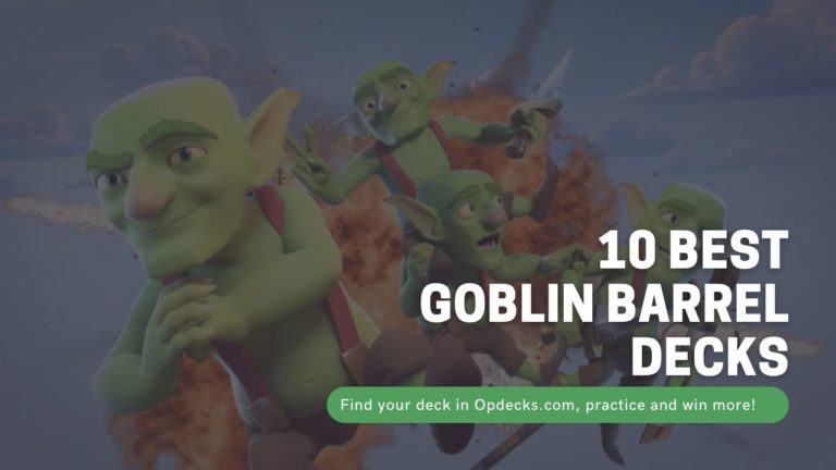 clash royale best goblin barrel decks