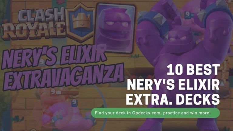 clash royale best nery's elixir extravaganza decks