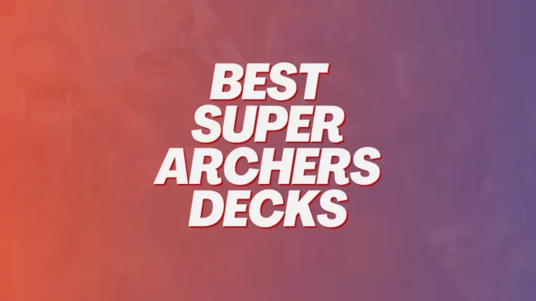 best super archers decks